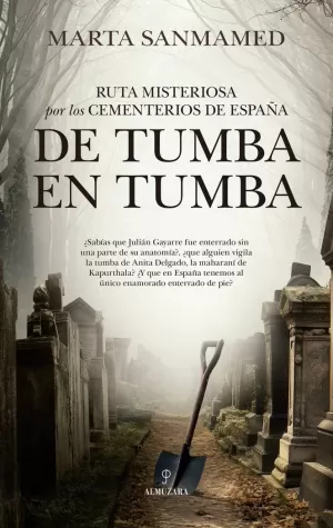 RUTA MISTERIOSA CEMENTERIOS DE ESPAÑA DE TUMBA EN TUMBA