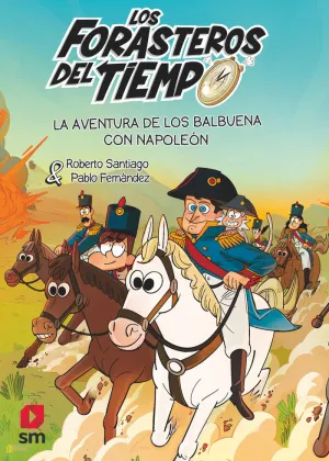 FORASTEROS DEL TIEMPO 20   CON NAPOLEON  8+