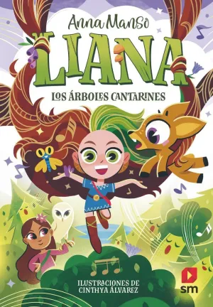 LIANA 2: LOS ÁRBOLES CANTARINES 7+
