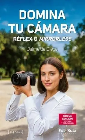 DOMINA TU CÁMARA. RÉFLEX O MIRRORLESS.