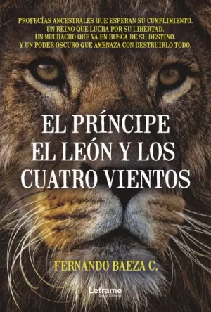 EL PRÍNCIPE, EL LEÓN Y LOS CUATRO VIENTOS