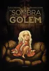 LA SOMBRA DEL GOLEM