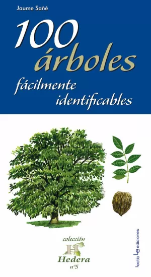 100 ÁRBOLES FÁCILMENTE IDENTIFICABLES