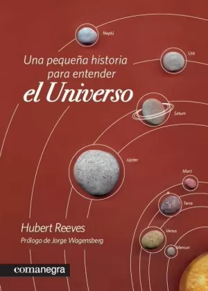 UNA PEQUEÑA HISTORIA PARA ENTENDER EL UNIVERSO