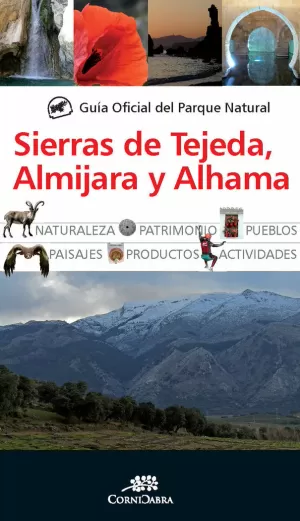 GUÍA OFICIAL DEL PARQUE NATURAL DE LAS SIERRAS DE TEJEDA, ALMIJARA Y ALHAMA