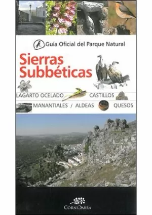 GUÍA OFICIAL DEL PARQUE NATURAL DE SIERRAS SUBBÉTICAS