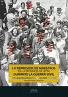 LA REPRESIÓN DE MAESTROS EN LA PROVINCIA DE LEÓN DURANTE LA GUERRA CIVIL