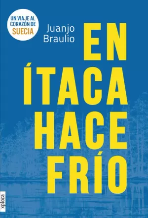 EN ÍTACA HACE FRÍO