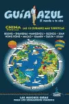 CHINA ESENCIAL: LAS 10 CIUDADES MÁS TURÍSTICAS