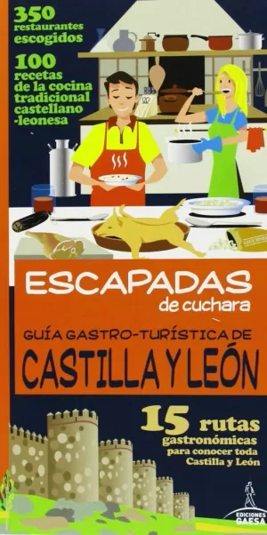 GUIA GASTRO-TURÍSTICA DE CASTILLA Y LEÓN