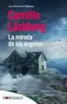 LA MIRADA DE LOS ÁNGELES