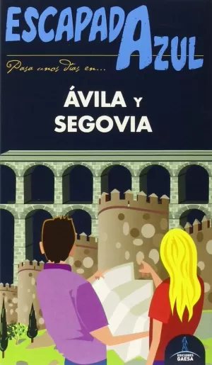 ÁVILA Y SEGOVIA  ESCAPADA AZUL