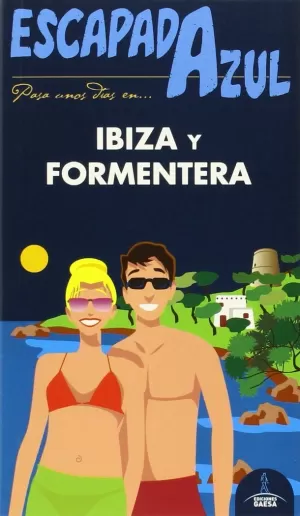 IBIZA Y FORMENTERA ESCAPADA