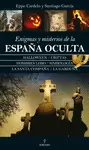 ENIGMAS Y MISTERIOS DE LA ESPAÑA OCULTA