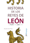 HISTORIA DE LOS REYES DE LEON DE PELAYO A JUAN I