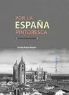 POR LA ESPAÑA PINTORESCA