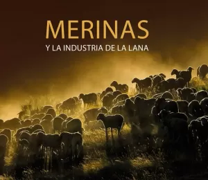 MERINAS Y LA INDUSTRIA DE LA LANA