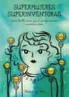 SUPERMUJERES, SUPERINVENTORAS