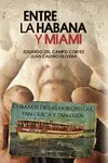 ENTRE LA HABANA Y MIAMI