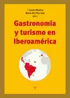 GASTRONOMÍA Y TURISMO EN IBEROAMÉRICA