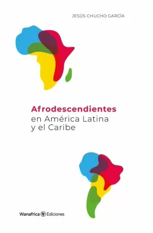 AFRODESCENDIENTES EN AMÉRICA LATÍNA