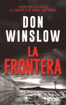 TRILOGIA DON WINSLOW 3. LA FRONTERA