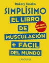 SIMPLÍSIMO. EL LIBRO DE MUSCULACIÓN MÁS FÁCIL DEL MUNDO. ESPECIAL HOMBRES