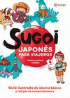 SUGOI. JAPONÉS PARA VIAJEROS