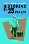 HISTORIAS EN 23 VIAJES