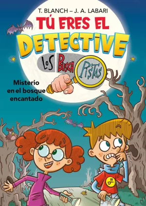 TÚ ERES EL DETECTIVE CON LOS BUSCAPISTAS 1 - MISTERIO EN EL BOSQUE ENCANTADO