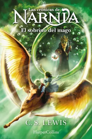 CRÓNICAS DE NARNIA 1 EL SOBRINO DEL MAGO