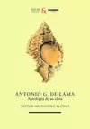 ANTONIO G. DE LAMA. ANTOLOGÍA DE SU OBRA