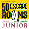 50 ESCAPE ROOMS EN 5 MINUTOS JUNIOR  9+