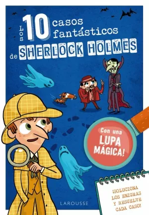 LOS DIEZ CASOS FANTÁSTICOS DE SHERLOCK HOLMES 9+