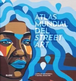 ATLAS MUNDIAL DEL STREET ART  *01 02 2024*