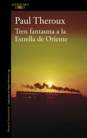 TREN FANTASMA A LA ESTRELLA DE ORIENTE