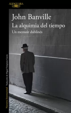 LA ALQUIMIA DEL TIEMPO. UN MEMOIR DUBLINES