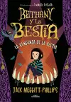 BETHANY Y LA BESTIA 2 - LA VENGANZA DE LA BESTIA