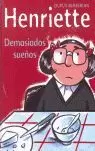 HENRIETTE: DEMASIADOS SUEÑOS