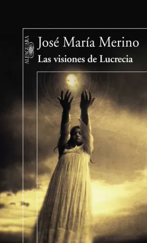 LAS VISIONES DE LUCRECIA