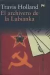 EL ARCHIVERO DE LA LUBIANKA