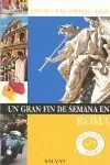 UN GRAN FIN DE SEMANA EN ROMA