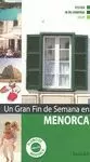 UN GRAN FIN DE SEMANA EN MENORCA