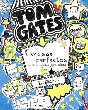 TOM GATES: EXCUSAS PERFECTAS (Y OTRAS COSILLAS GENIALES)