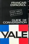 GUÍA DE CONVERSACIÓN YALE, FRANÇAIS-ESPAGNOL