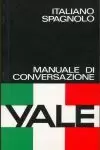 GUÍA DE CONVERSACIÓN 'YALE' ITALIANO-SPAGNOLO