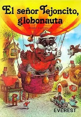 EL SEÑOR TEJONCITO, GLOBONAUTA / LADRONES EN VALDEHELECHOS