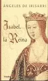 ISABEL, LA REINA