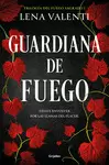 GUARDIANA DE FUEGO (TRILOGÍA DEL FUEGO SAGRADO 1)