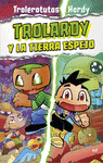 TROLARDY 3. TROLARDY Y LA TIERRA ESPEJO +10